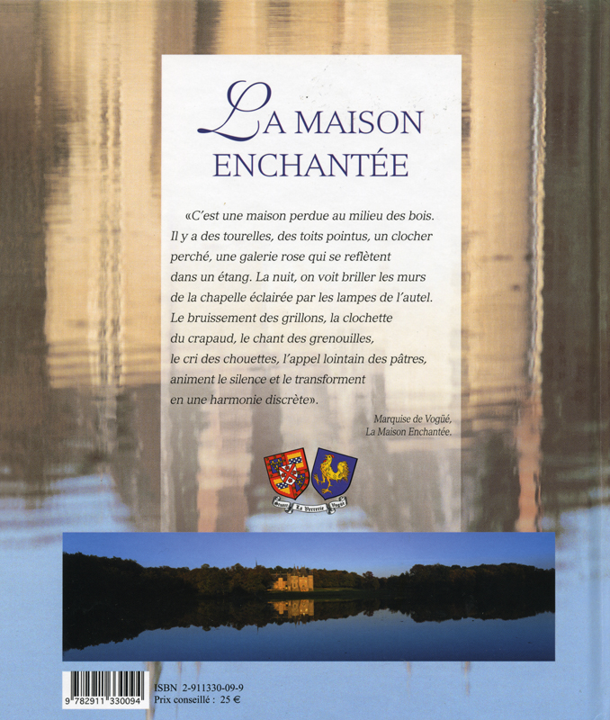 La Verrerie 'Le Château où le temps se repose' - texts by J. Frizot et B. de Voguë - illustrations by Yves Daniel 2007- Histoire et Patrimoine
