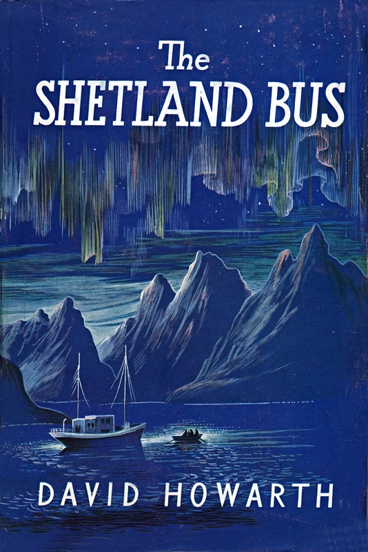 The Shetland Bus David Howarth Thomas Nelson and Sons Ltd 1953