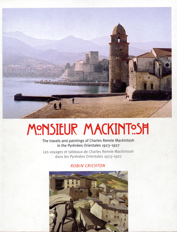 Monsieur Mackintosh Robin Crichton Luath Press 2007