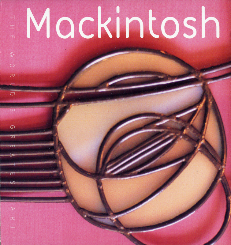 Mackintosh by Tamsin Pickeral Flame Tree Publishing 2005