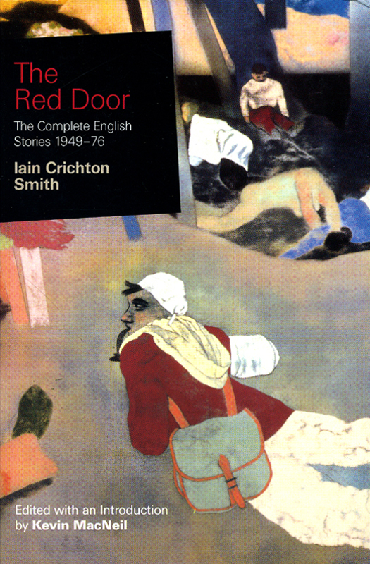 Iain Crichton Smith The Red Door Stories 1949-1976 Birlinn 2001