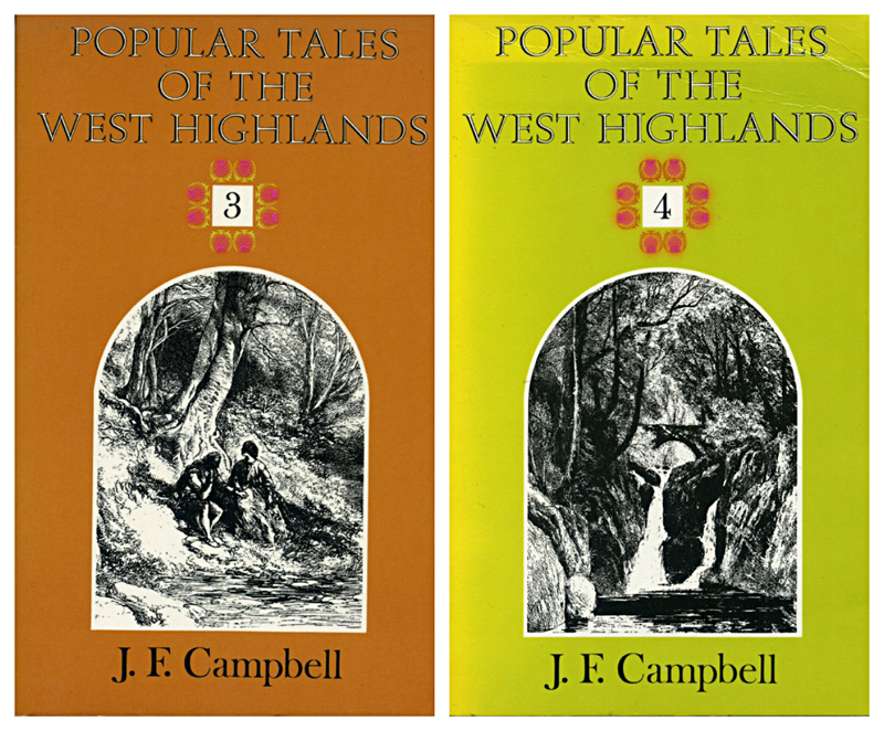 Popular Tales of the West Highlands 3 & 4  J.F. Campbell Wildwood House 1983