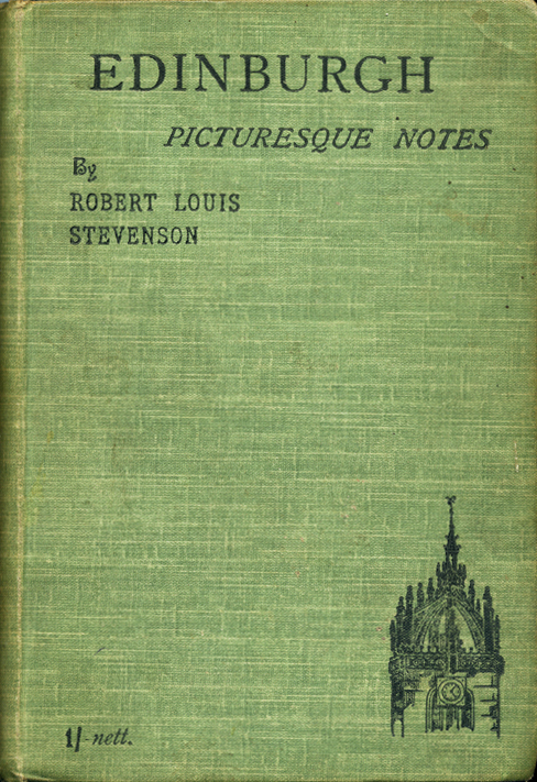 Robert Louis Stevenson Edinburgh Picturesque Notes 1903