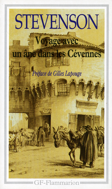 Robert Louis Stevenson Voyage avec un âne dans les Cévennes Garnier Flammarion 1991