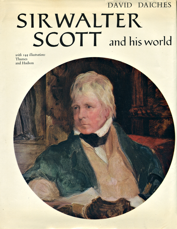 Sir Walter Scott and his World by David Daiches 1971 Thames and Hudson edition front cover