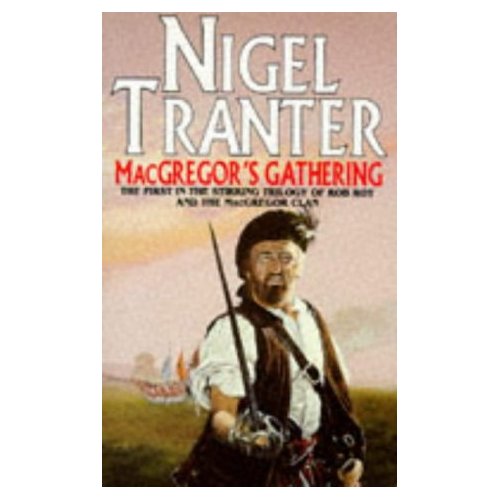 MacGregor's Gathering - Nigel Tranter- Coronet Books - 1993 Reissue