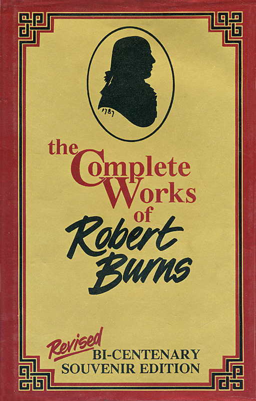 The Complete Works of Robert Burns Bi-Centenary Souvenir Edition 1986