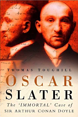 Oscar Slater Thomas Toughill Sutton Publishing Ltd, 2006
